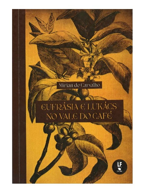 EufráSia e LukáCs no Vale do Café