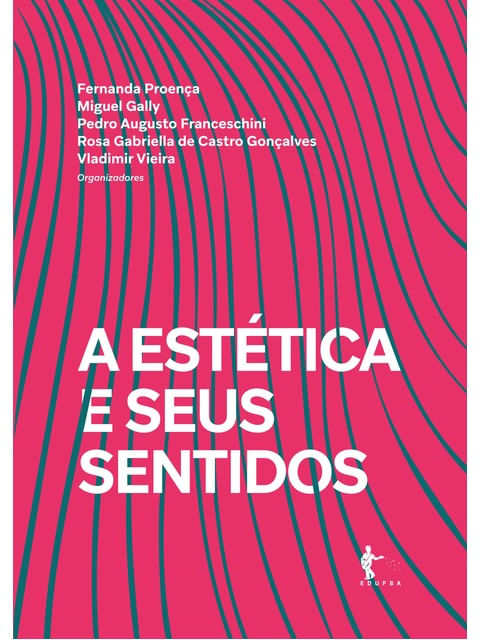 Capa do livro A EstéTica e Seus Sentidos