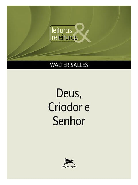 Deus Criador e Senhor