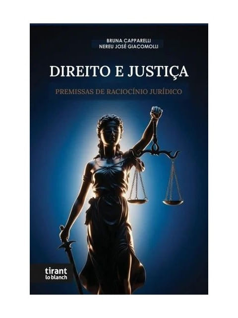Capa do livro Direito e Justiça - 2025 de Nereu José | Capparelli Bruna Giacomolli