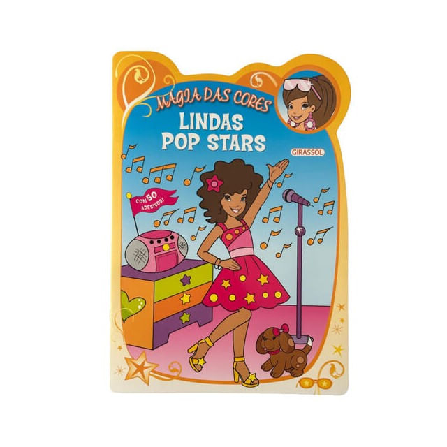 Magia das Cores: Lindas Pop Stars - com 50 Adesivos!