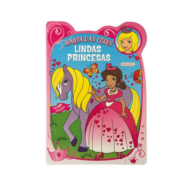 Magia das Cores: Lindas Princesas - com 50 Adesivos!