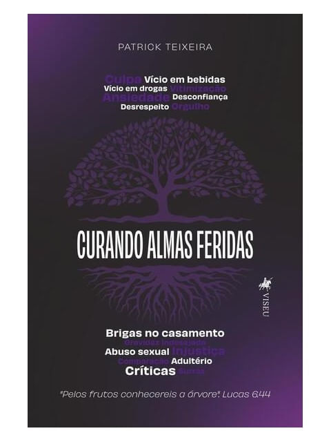 Capa do livro Curando Almas Feridas de Patrick Teixeira