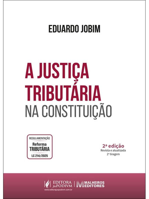 Capa do livro A Justiça TributáRia na Constituição - 2026 de Eduardo Jobim