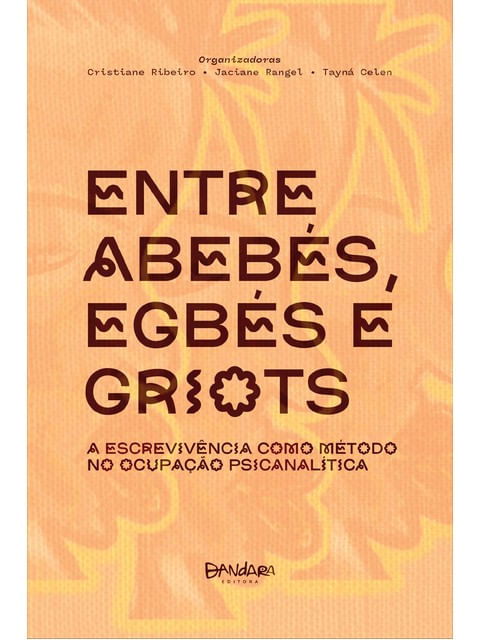 Capa do livro Entre AbebéS, EgbéS e Griots