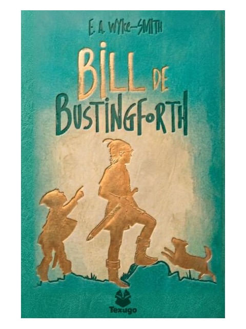 Capa do livro Bill de Bustingforth de E. a. Wyke-Smith