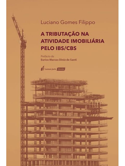 A Tributação na Atividade ImobiliáRia Pelo Ibs/Cbs - 2026