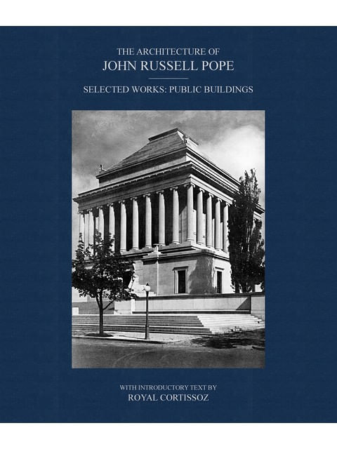 Capa do livro The Architecture Of John Russell Pope de John Russell Pope