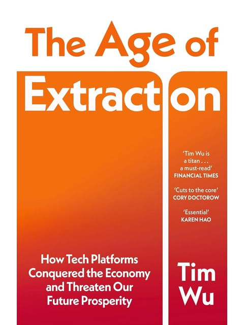 Capa do livro The Age Of Extraction de Tim Wu