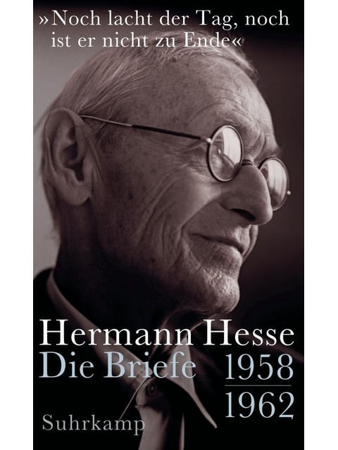 Capa do livro »Noch Lacht Der Tag, Noch Ist Er Nicht Zu Ende« de Hermann Hesse