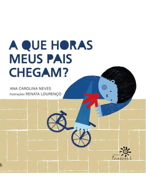 Capa do livro A Que Horas Meus Pais Chegam? de Ana Carolina Neves