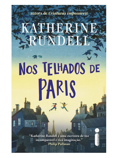 Capa do livro Nos Telhados de Paris de Katherine Rundell