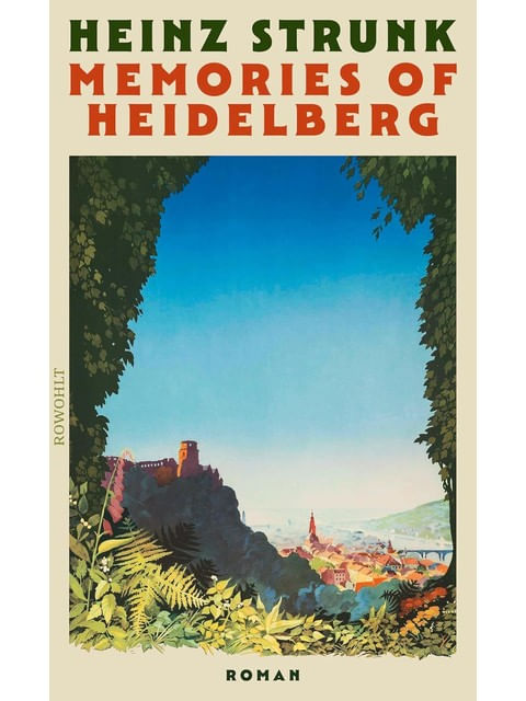 Capa do livro Memories Of Heidelberg de Heinz Strunk
