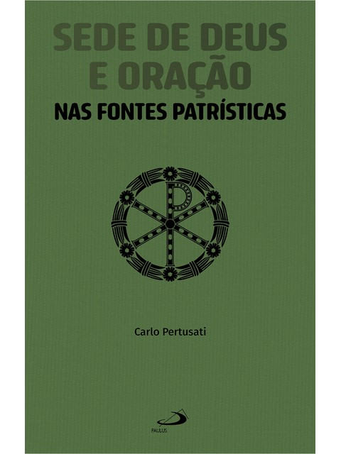 Capa de Sede de Deus e Oração nas Fontes PatríSticas