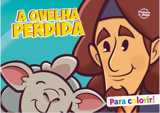 Capa do livro A Ovelha Perdida – para Colorir (Coleção ParáBolas de Jesus) de Unipro Editora