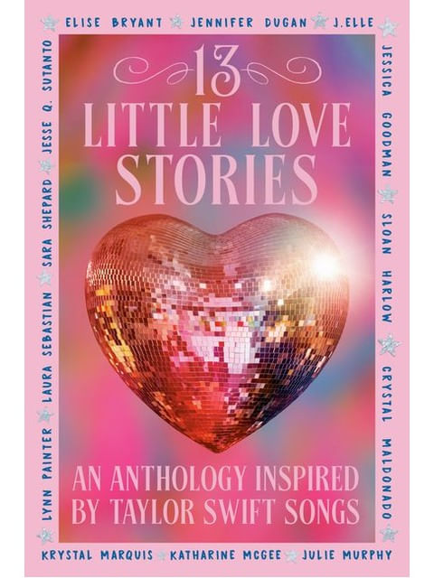Capa do livro 13 Little Love Stories de Sara | Murphy Julie | Mcgee Katharine | Sebastian Laura | Bryant Elise | Maldonado Crystal | Goodman Jessica | Painter Lynn | Dugan Jennifer | Marquis Krystal | Sutanto Jesse Q. | Elle J. | Harlow Sloan Shepard