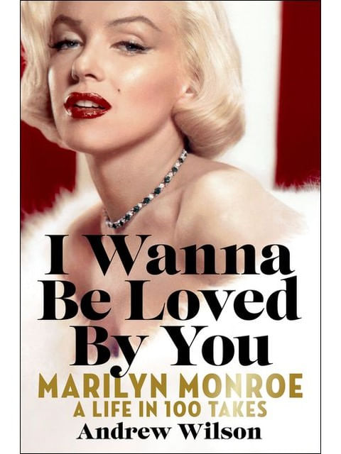 Capa do livro I Wanna Be Loved By You de Andrew Wilson
