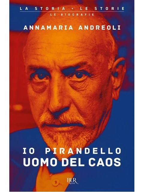 Capa do livro Io Pirandello, Uomo Del Caos de Annamaria Andreoli