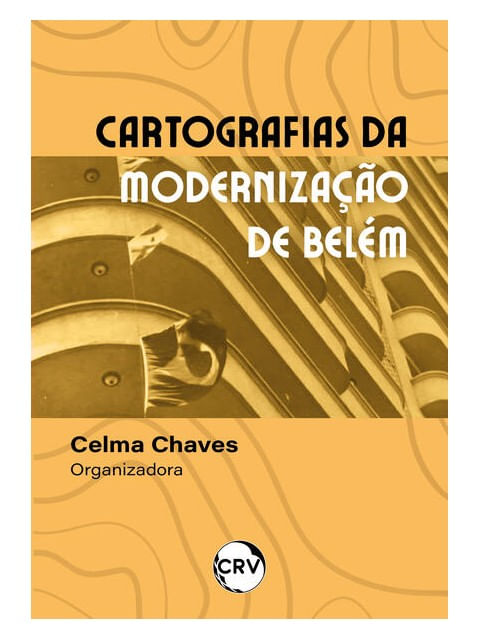 Cartografias da Modernização de Belém