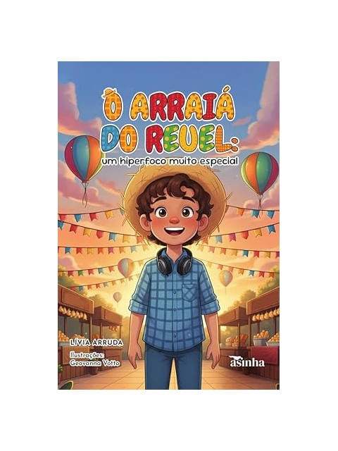 Capa do livro O Arraiá do Reuel - Vol. 1 de Lívia Arruda