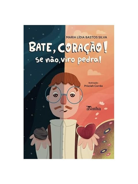 Capa do livro Bate Coração, Se Não Viro Pedra! de Maria Lídia Bastos Silva