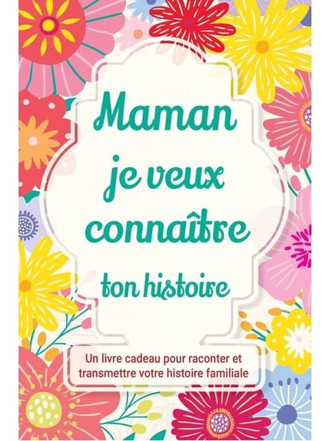 Capa de Maman, Je Veux Connaitre Ton Histoire - Vol. 3