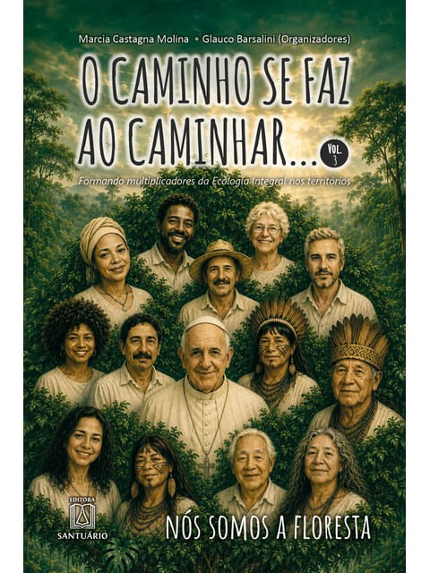 O Caminho Se Faz ao Caminhar Vol.3