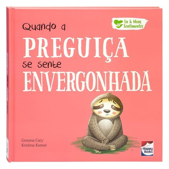 Eu e Meus Sentimentos: Quando a Preguiça Se Sente Envergonhada