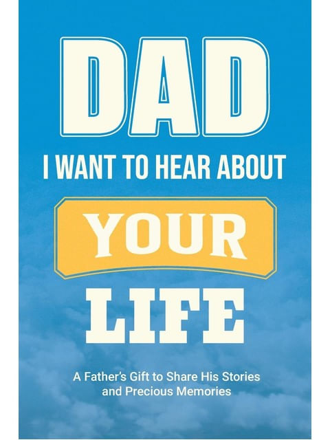 Capa de Dad, I Want To Hear About Your Life
