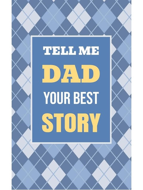 Capa de Tell Me, Dad, Your Best Story