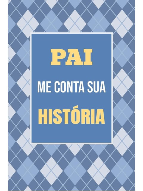 Capa de Pai, Me Conta Sua História