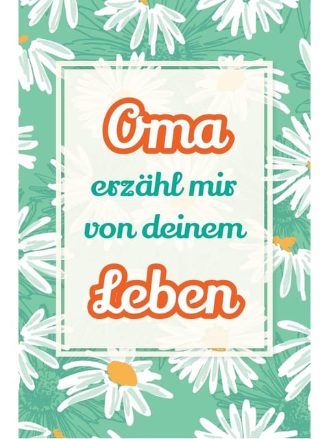 Capa de Oma, Erzahl Mir Von Deinem Leben