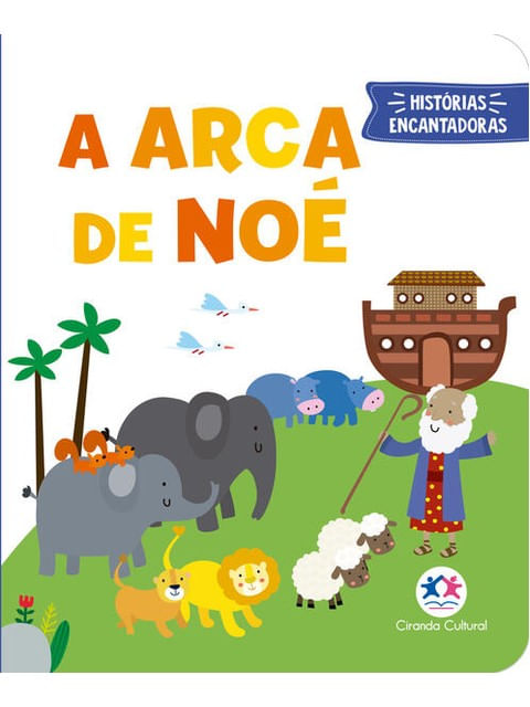 Capa do livro A Arca de Noé - Livro Almofadado Pequeno de Karoline Cussolim