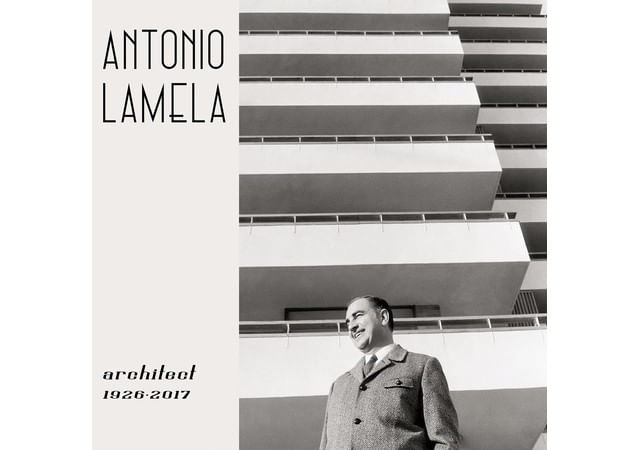 Capa do livro Antonio Lamela, Architect 1926-2017 de Carlos Lamela de Vargas