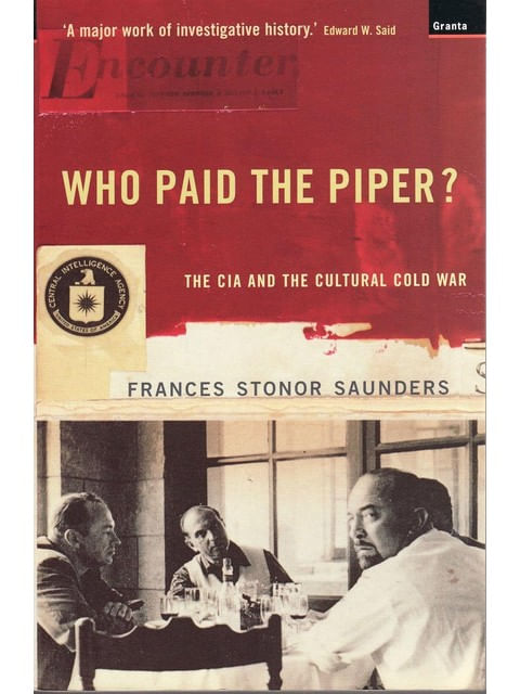 Capa do livro Who Paid The Piper? - The Cia And The Cultural Cold War de Frances Stonor Saunders