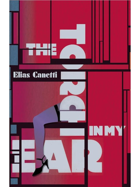 Capa do livro The Torch In My Ear de Elias Canetti