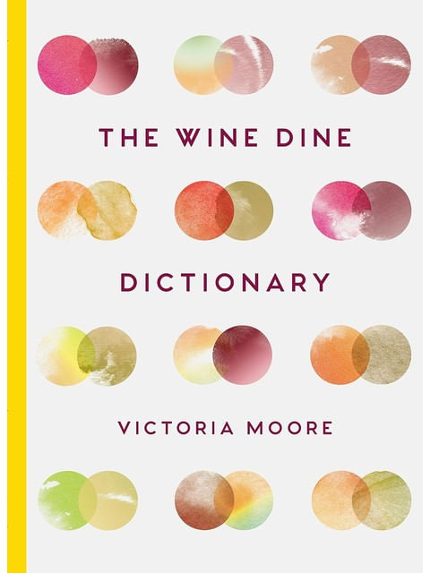 Capa do livro The Wine Dine Dictionary de Victoria Moore