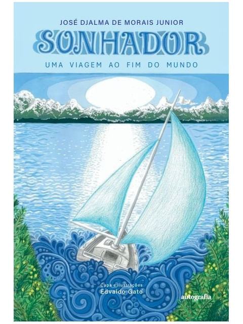 Sonhador - uma Viagem ao Fim do Mundo