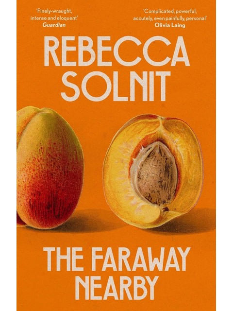 Capa do livro The Faraway Nearby de Rebecca Solnit