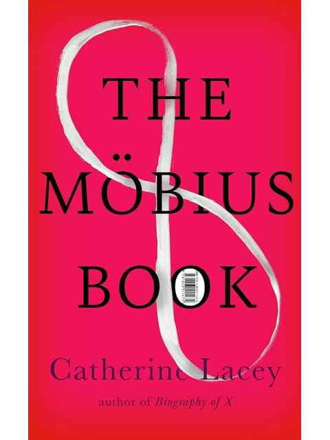 Capa do livro The Mobius Book de Catherine Lacey