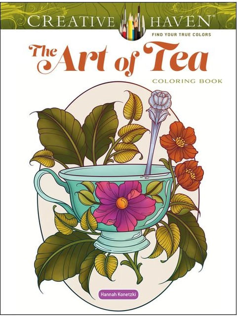 Capa do livro Creative Haven - The Art Of Tea - Coloring Book de Hannah Konetzki