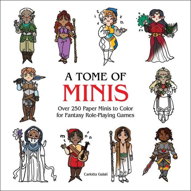 Capa do livro A Tome Of Minis - Over 230 Paper Minis To Color For Fantasy Role-Playing Games de Carlotta Galati