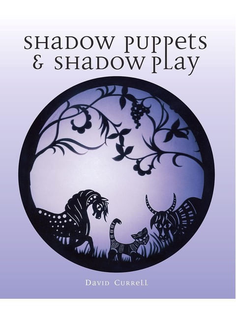 Capa do livro Shadow Puppets And Shadow Play de David Currell