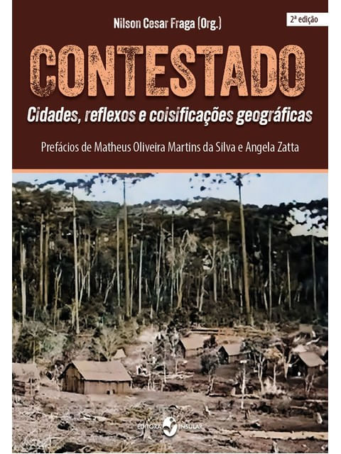 Contestado - Cidades, Reflexos e Coisificações Geográficas