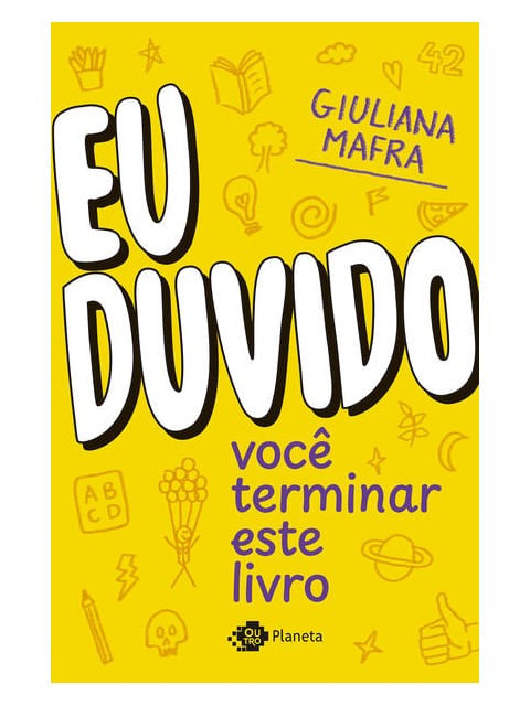 Capa do livro Eu Duvido Você Terminar Este Livro de Giuliana Mafra