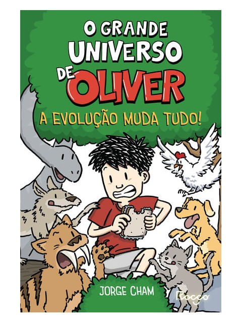 Capa do livro O Grande Universo de Oliver: a Evolução Muda Tudo! - Vol. 3 de Jorge Cham