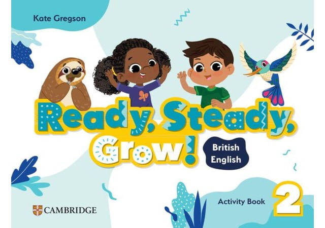 Capa do livro Ready, Steady, Grow! Level 2 - Activity Book de Kate Gregson