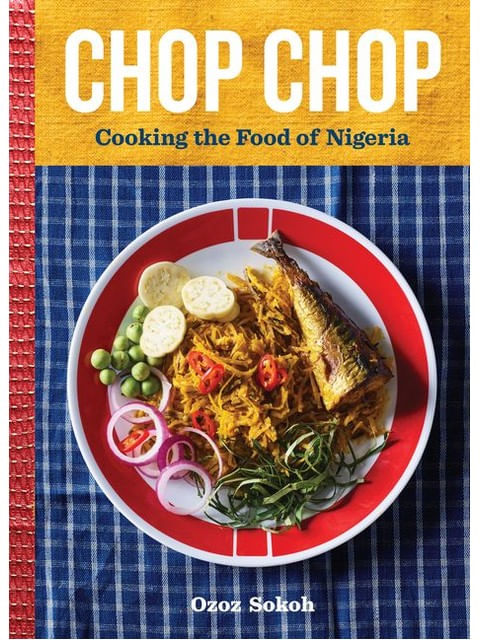 Capa do livro Chop Chop - Cooking The Food Of Nigeria de Ozoz Sokoh