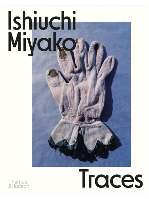 Capa do livro Ishiuchi Miyako - Traces de Yasufumi | Fritsch Lena | Miyako Ishiuchi Nakamori