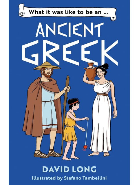 Capa de What It Was Like To Be An Ancient Greek